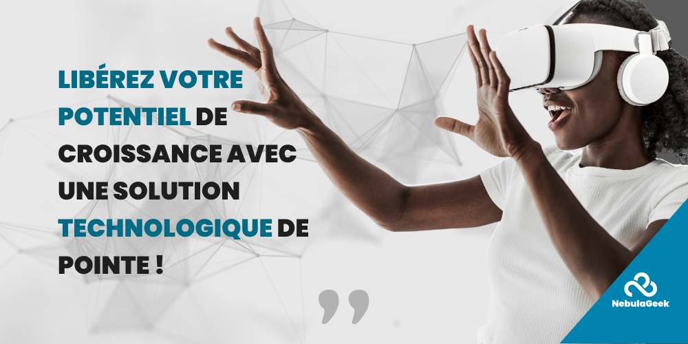 NebulaGeek — technologie de pointe